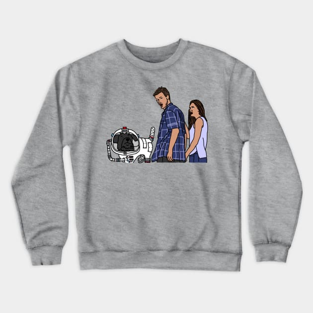 Distracted Boyfriend Meme SciFi Space Dog Crewneck Sweatshirt by ellenhenryart